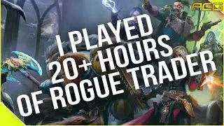 Я играл в Warhammer 40k Rogue Trader &mdash; мои впечатления.