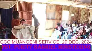 CHRIST CHAMPIONS CHAPEL MUANGENI. MAIN SERVICE ON 29 DEC. 2024. SERMON BY: PST. PURITY
