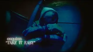 QUINN - TAKE IT EASY [SHOT BY BROKENSIPPYCUP]