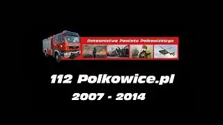 112 Polkowice 2007 - 2014
