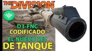 THE DIVISION - D3-FNC CLASIFICADO - PELIGRO NO ACERCARSE!! EL NUEVO SET DE TANQUE