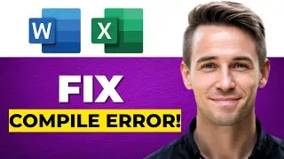 Fix Compile Error In Hidden Module In Excel/Word On Windows 11 (Full Tutorial)