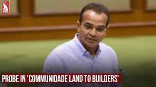 PROBE IN 'COMMUNIDADE LAND TO BUILDERS'