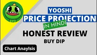 Yooshi Honest Price projection | Project Review | Don't panic #yooshi