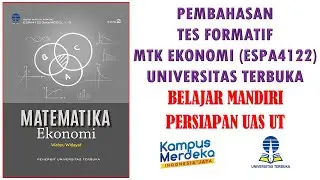 Pembahasan Modul 8 Kegiatan Belajar 1-2 | Matematika Ekonomi (ESPA4122) Edisi 2 Universitas Terbuka