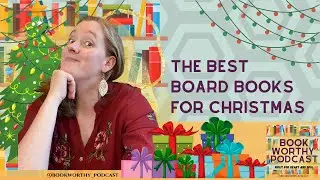 Best Board Books for Under the Christmas Tree #bookworthy