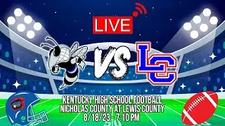 Lewis County vs Nicholas County | Kentucky High School Football | LIVE | 8/18/2023 | Kool TV