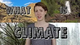 What is Climate? (Flame Challenge 2018 Runner-Up)