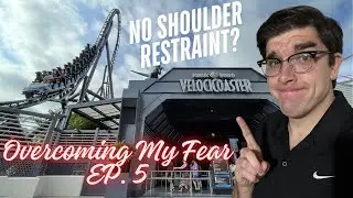 Overcoming My Fear of Roller Coasters! Ep. 5: Velocicoaster