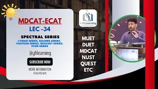 ECAT | MDCAT | MUET | LEC 34 | Spectral Series |  Entry Test Preparation