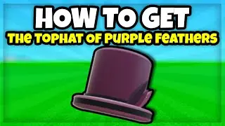 [FREE UGC] How to get The Tophat of Purple Feathers (ROBLOX)
