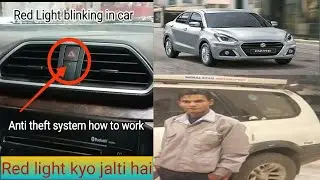 Red light blinking in car/what is anti theft security system