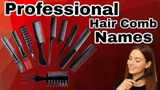 Professional Hair Comb Types & Names Explained/Quick info #subscribe #hairstyle 
