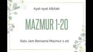 Satu Jam Bersama Mazmur 1-20