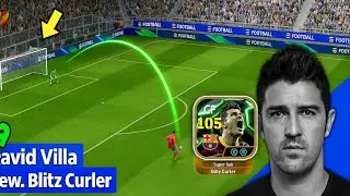 Efootball 2025 Mobile: David Villa Blitz Curler = Auto GOAL!
