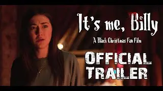 It's Me, Billy: A Black Christmas Fan Film | Official Trailer | (2021) HD