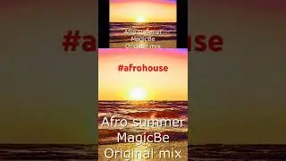 Afrohouse-MagicBe #afrohouse #afrodeep #housemusic