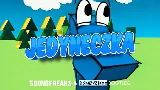 Jedyneczka (Soundfreaks & KriZ Van Dee Bootleg)