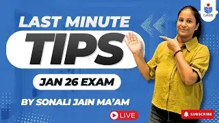 Last Minute Exam Tips for CA Inter Jan 2026 Exam | Sonali Jain Ma’am