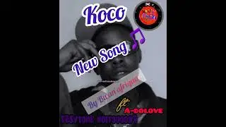 #KOCO NEWS SONG BY BWAN'AFRIQUA ft A-dolove @inotv257