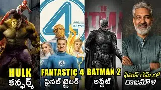 Fantastic Four Final Trailer, Hulk in Spiderman 4 , Batman 2 , Akira , street fighter movie updates