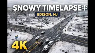 Wintertime 4K Timelapse | Edison New Jersey Snow & Traffic from Above