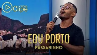 Edu Porto - Passarinho (Minhas Canções na RIT TV)