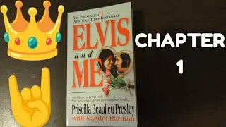 Rock N' Read: Elvis and Me by Priscilla Presley Ch. 1