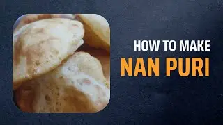 Nan Puri Recipe | Make a Nan Puri Very Soft | Without Egg