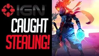 IGN Gets Caught STEALING AND PLAGIARIZING Dead Cells Review!