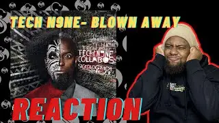 He said put some respect on his name | Tech N9ne - Blown Away  (Reaction)
