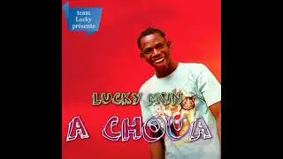 Lucky man_A choua_by kronique music