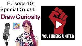 10: Special Guest! Draw Curiosity