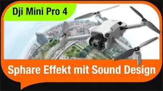 dji Mini 4 Pro - Quickshot - Sphare Effekt mit Sounddesign