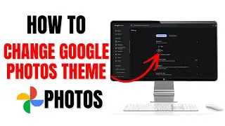 How to Change Google Photos Theme on PC (Light to Dark Mode)