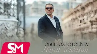 Ebulfez Feteliyev - Həyat Yoldaşım 2025 (Official Clip)