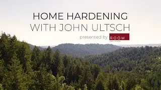 Home Hardening with John Ultsch