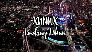 Lindsay Lohan - Xanax (Lyric Video)