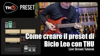 Come creare il preset di Bicio Leo con THU