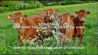 The Tune the Old Cow Tried to Sing (Happy Version) from Feierabend Book of Songtales