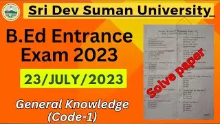 Sri Dev Suman University B.Ed Entrance Exam 2023@pihuacademy