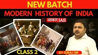 Modern History Of India || New Batch || Class 2 || By Suraj Sir #aakariaslucknow #upsc2023