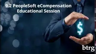9.2 PeopleSoft eCompensation Educational Session