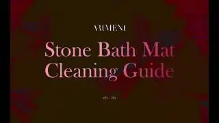 Stone bath mat cleaning guide