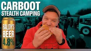 Stealth Camping at a Car Boot Sale - The Ultimate Test!