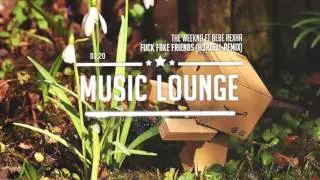 The Weeknd ft Bebe Rexha - Fuck Fake Friends (H3RDELL Remix) & G-Eazy, Daft Punk