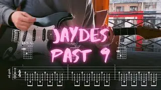 jaydes - Past 9 / Сover / Guitar Tab