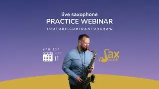 THE SAX COACH - PRACTICE ALONG LIVE