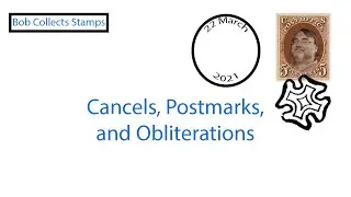 Cancels, Postmarks, and Obliterations (Stamp Collecting)