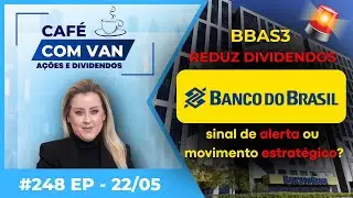 🚨Banco do Brasil reduz dividendos: sinal de alerta ou movimento estrat&eacute;gico?